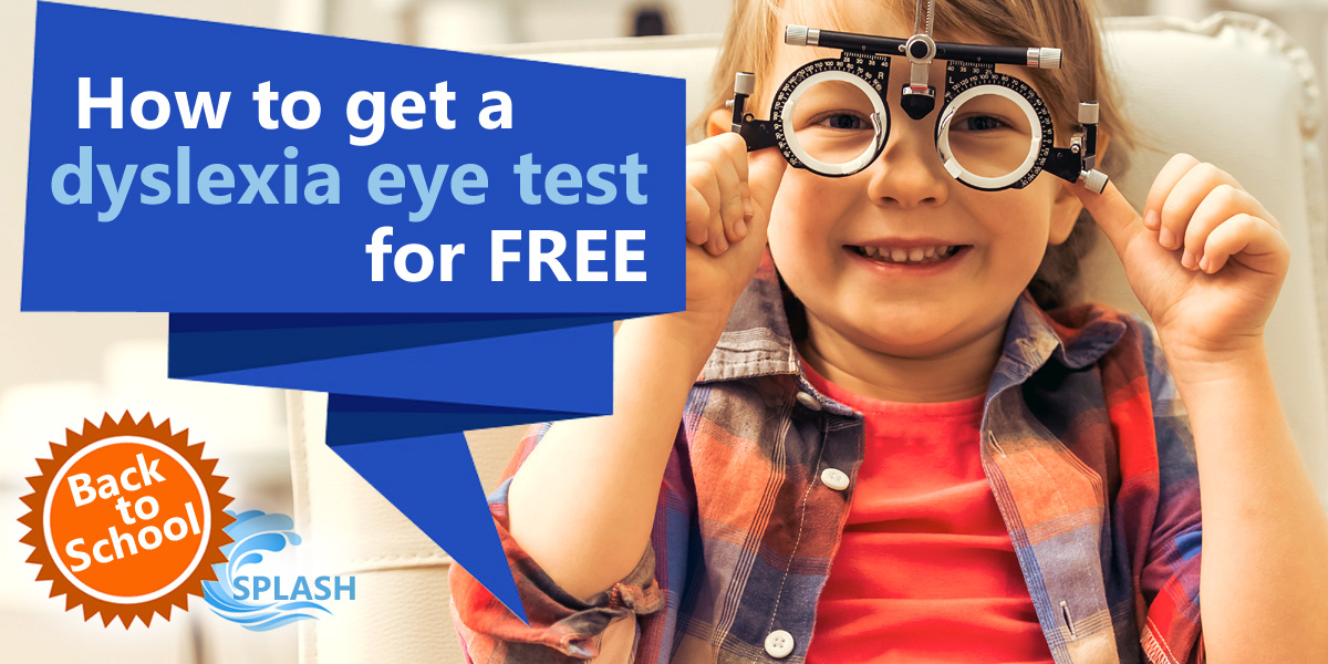 How to get a dyslexia eye test for free